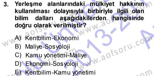 Kentleşme ve Konut Politikaları Dersi 2013 - 2014 Yılı (Vize) Ara Sınavı 3. Soru