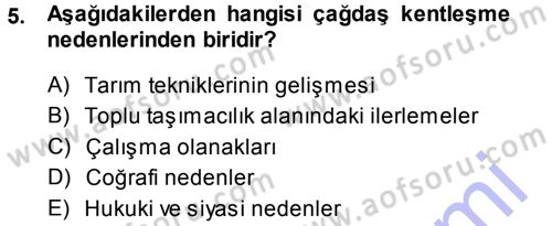 Kentleşme ve Konut Politikaları Dersi Ara Sınavı Deneme Sınav Soruları 5. Soru