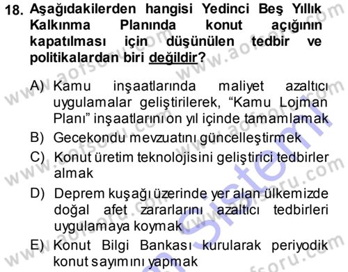 Kentleşme ve Konut Politikaları Dersi 2013 - 2014 Yılı (Final) Dönem Sonu Sınav Soruları 18. Soru