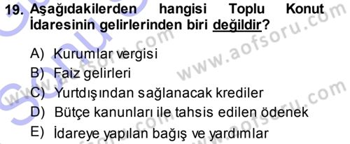 Kentleşme ve Konut Politikaları Dersi 2013 - 2014 Yılı (Final) Dönem Sonu Sınav Soruları 19. Soru
