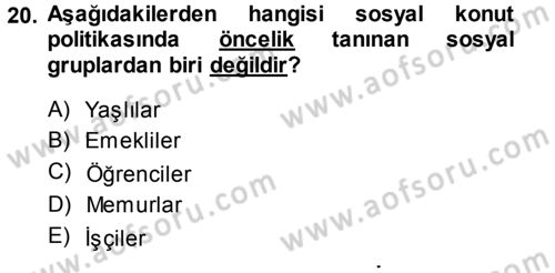Kentleşme ve Konut Politikaları Dersi 2013 - 2014 Yılı (Final) Dönem Sonu Sınav Soruları 20. Soru