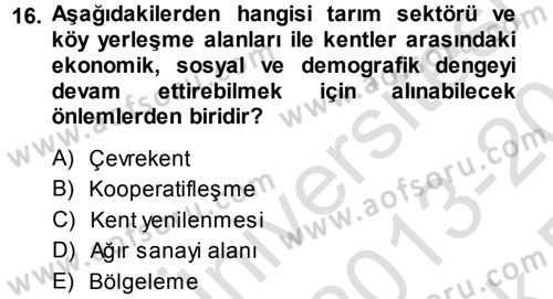 Kentleşme ve Konut Politikaları Dersi 2013 - 2014 Yılı Tek Ders Sınav Soruları 16. Soru