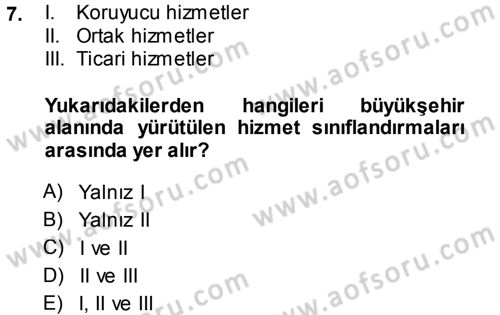 Kentleşme ve Konut Politikaları Dersi 2014 - 2015 Yılı (Final) Dönem Sonu Sınav Soruları 7. Soru