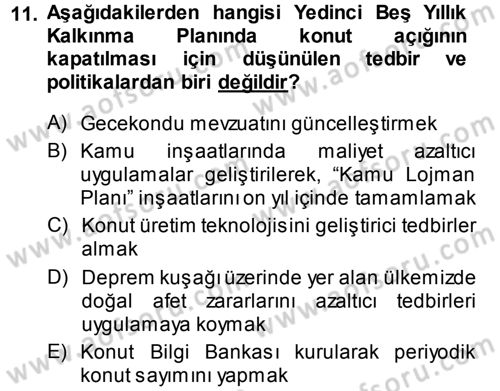 Kentleşme ve Konut Politikaları Dersi 2014 - 2015 Yılı Tek Ders Sınav Soruları 11. Soru