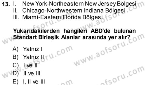 Kentleşme ve Konut Politikaları Dersi 2014 - 2015 Yılı Tek Ders Sınav Soruları 13. Soru