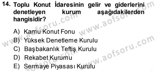 Kentleşme ve Konut Politikaları Dersi 2014 - 2015 Yılı Tek Ders Sınav Soruları 14. Soru