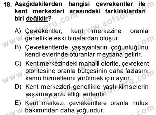 Kentleşme ve Konut Politikaları Dersi 2014 - 2015 Yılı Tek Ders Sınav Soruları 18. Soru