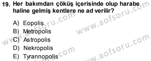 Kentleşme ve Konut Politikaları Dersi 2014 - 2015 Yılı Tek Ders Sınav Soruları 19. Soru
