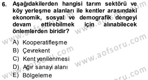 Kentleşme ve Konut Politikaları Dersi 2014 - 2015 Yılı Tek Ders Sınav Soruları 6. Soru