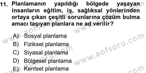 Kentleşme ve Konut Politikaları Dersi Ara Sınavı Deneme Sınav Soruları 11. Soru