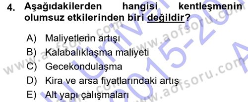 Kentleşme ve Konut Politikaları Dersi Ara Sınavı Deneme Sınav Soruları 4. Soru
