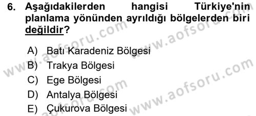 Kentleşme ve Konut Politikaları Dersi 2015 - 2016 Yılı (Vize) Ara Sınav Soruları 6. Soru