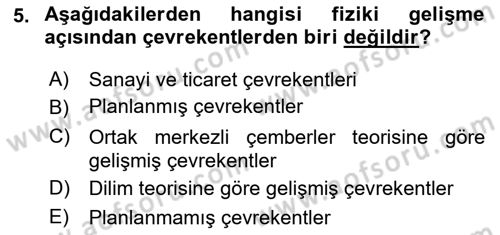 Kentleşme ve Konut Politikaları Dersi 2015 - 2016 Yılı (Final) Dönem Sonu Sınav Soruları 5. Soru