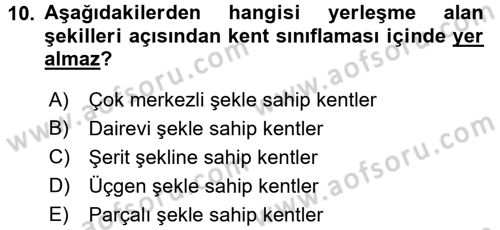Kentleşme ve Konut Politikaları Dersi 2015 - 2016 Yılı Tek Ders Sınav Soruları 10. Soru