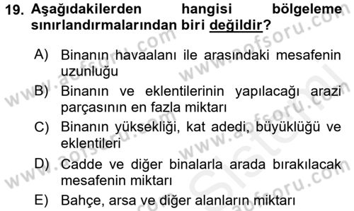Kentleşme ve Konut Politikaları Dersi 2015 - 2016 Yılı Tek Ders Sınav Soruları 19. Soru