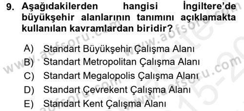 Kentleşme ve Konut Politikaları Dersi 2015 - 2016 Yılı Tek Ders Sınav Soruları 9. Soru
