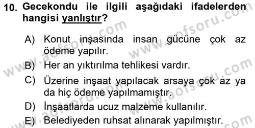 Kentleşme ve Konut Politikaları Dersi 2016 - 2017 Yılı 3 Ders Sınavı 10. Soru