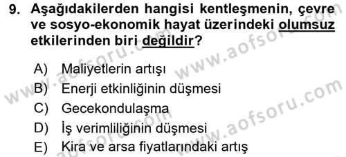 Kentleşme ve Konut Politikaları Dersi Ara Sınavı Deneme Sınav Soruları 9. Soru