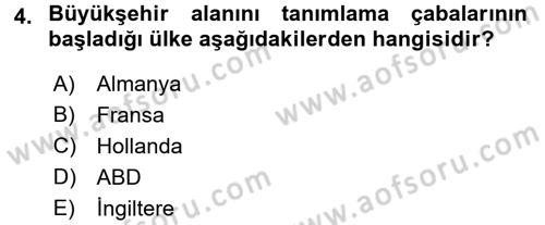 Kentleşme ve Konut Politikaları Dersi 2016 - 2017 Yılı (Final) Dönem Sonu Sınav Soruları 4. Soru