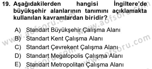 Kentleşme ve Konut Politikaları Dersi 2017 - 2018 Yılı 3 Ders Sınav Soruları 19. Soru
