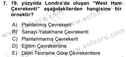 Kentleşme ve Konut Politikaları Dersi 2017 - 2018 Yılı 3 Ders Sınavı 7. Soru