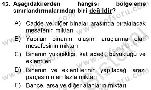 Kentleşme ve Konut Politikaları Dersi 2017 - 2018 Yılı (Vize) Ara Sınav Soruları 12. Soru