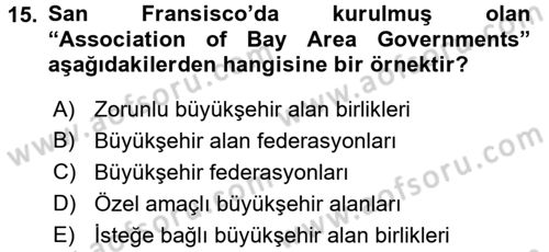 Kentleşme ve Konut Politikaları Dersi 2017 - 2018 Yılı (Vize) Ara Sınav Soruları 15. Soru