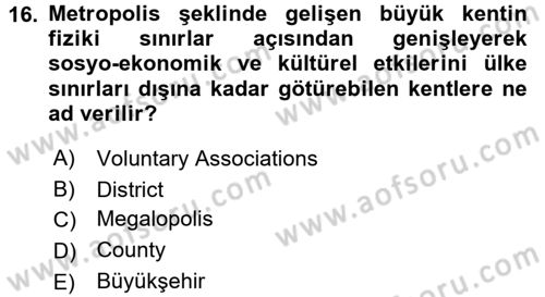 Kentleşme ve Konut Politikaları Dersi Ara Sınavı Deneme Sınav Soruları 16. Soru