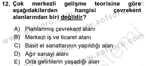 Kentleşme ve Konut Politikaları Dersi 2017 - 2018 Yılı (Final) Dönem Sonu Sınavı 12. Soru