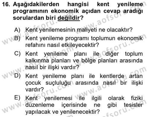Kentleşme ve Konut Politikaları Dersi 2018 - 2019 Yılı 3 Ders Sınav Soruları 16. Soru