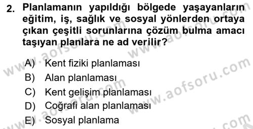 Kentleşme ve Konut Politikaları Dersi 2018 - 2019 Yılı 3 Ders Sınav Soruları 2. Soru
