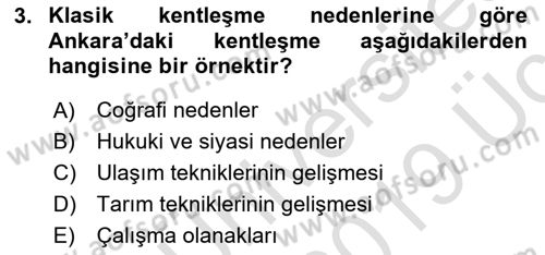 Kentleşme ve Konut Politikaları Dersi 2018 - 2019 Yılı 3 Ders Sınav Soruları 3. Soru