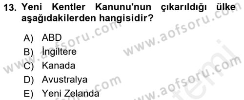 Kentleşme ve Konut Politikaları Dersi 2018 - 2019 Yılı (Vize) Ara Sınavı 13. Soru