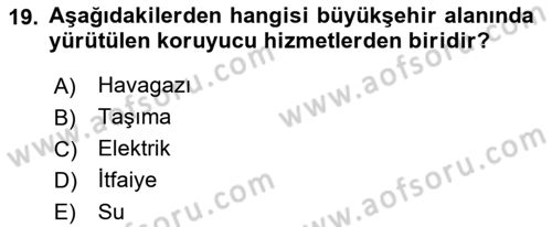 Kentleşme ve Konut Politikaları Dersi 2018 - 2019 Yılı (Vize) Ara Sınavı 19. Soru