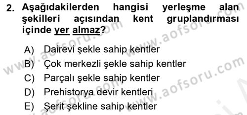 Kentleşme ve Konut Politikaları Dersi 2018 - 2019 Yılı (Vize) Ara Sınav Soruları 2. Soru