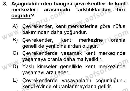 Kentleşme ve Konut Politikaları Dersi 2018 - 2019 Yılı (Final) Dönem Sonu Sınav Soruları 8. Soru