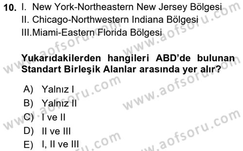 Kentleşme ve Konut Politikaları Dersi 2018 - 2019 Yılı Yaz Okulu Sınav Soruları 10. Soru