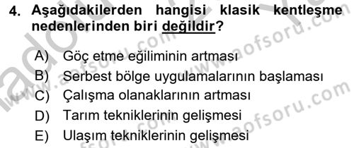 Kentleşme ve Konut Politikaları Dersi 2018 - 2019 Yılı Yaz Okulu Sınav Soruları 4. Soru