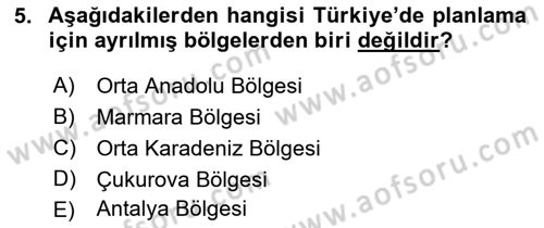 Kentleşme ve Konut Politikaları Dersi 2018 - 2019 Yılı Yaz Okulu Sınav Soruları 5. Soru
