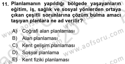Kentleşme ve Konut Politikaları Dersi Ara Sınavı Deneme Sınav Soruları 11. Soru