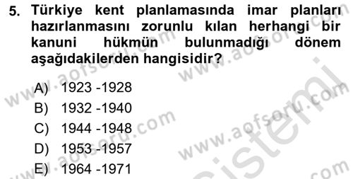 Kentleşme ve Konut Politikaları Dersi Ara Sınavı Deneme Sınav Soruları 5. Soru