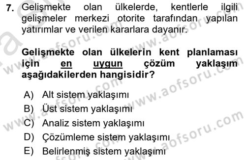 Kentleşme ve Konut Politikaları Dersi 2019 - 2020 Yılı (Vize) Ara Sınav Soruları 7. Soru