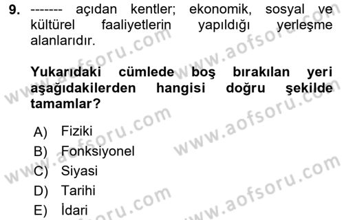 Kentleşme ve Konut Politikaları Dersi 2019 - 2020 Yılı (Vize) Ara Sınav Soruları 9. Soru