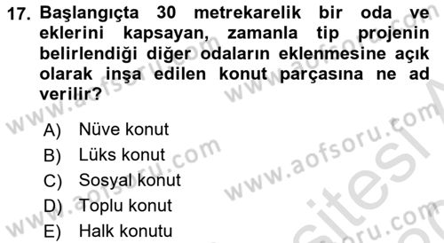 Kentleşme ve Konut Politikaları Dersi 2019 - 2020 Yılı (Final) Dönem Sonu Sınav Soruları 17. Soru