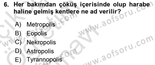 Kentleşme ve Konut Politikaları Dersi 2020 - 2021 Yılı Yaz Okulu Sınavı 6. Soru