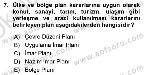 Kentleşme ve Konut Politikaları Dersi 2020 - 2021 Yılı Yaz Okulu Sınav Soruları 7. Soru