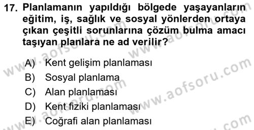 Kentleşme ve Konut Politikaları Dersi 2021 - 2022 Yılı (Vize) Ara Sınav Soruları 17. Soru