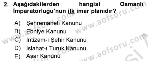 Kentleşme ve Konut Politikaları Dersi 2021 - 2022 Yılı (Vize) Ara Sınavı 2. Soru