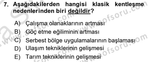 Kentleşme ve Konut Politikaları Dersi 2021 - 2022 Yılı (Vize) Ara Sınavı 7. Soru