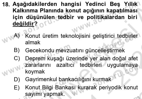 Kentleşme ve Konut Politikaları Dersi 2021 - 2022 Yılı (Final) Dönem Sonu Sınav Soruları 18. Soru